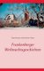 Frankenberger Weihnachtsgeschichten (German, Paperback): Joachim Hesse, Tanja Schwarz