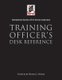 Training Officer's Desk Reference (Hardcover): International Society of Fire Service Instructors