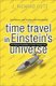 Time Travel - In Einstein's Universe (Paperback, New Ed): Richard Gott