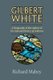 Gilbert White - A Biography of the Author of The Natural History of Selborne (Paperback): Richard Mabey