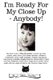 I'm Ready For My Close Up - Anybody! (Paperback): Dee Quemby