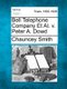 Bell Telephone Company Et Al. v. Peter A. Dowd (Paperback): Chauncey Smith
