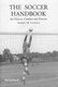 The Soccer Handbook for Players, Coaches and Parents (Paperback, New): Albert M. Luongo