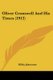 Oliver Cromwell And His Times (1912) (Paperback): Hilda Johnstone