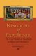Kingdoms of Experience - The Four Worlds of Kabbalah as Prayer and Meditation (Paperback): Kennard Lipman Ph D