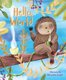 Hello, World (Board book): Flowerpot Press