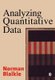 Analyzing Quantitative Data - From Description to Explanation (Paperback): Norman Blaikie