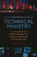 The Professional's Guide to Technical Ministry - How Your Work as a Minister, Manager, and Master of Technology Can Change...