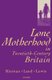 Lone Motherhood in Twentieth-Century Britain - From Footnote to Front Page (Paperback): Kathleen Kiernan, Hilary Land, Jane...