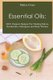 Essential Oils - 100% Organic Recipes For Healing Salves, Deodorants, Shampoos and Body Washes (Paperback): Malica Grace
