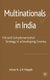 Multinationals in India - FDI and Complementation Strategy in a Developing Country (Hardcover): A. Nayak