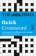 The Times Quick Crossword Book 3 - 80 World-Famous Crossword Puzzles from the Times2 (Paperback, 3): The Times Mind Games,...