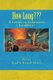 How Long - A Letter to Lukewarm Laodicea (Paperback): Drew Worley of Love