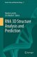 RNA 3D Structure Analysis and Prediction (Paperback, 2012 ed.): Neocles Leontis, Eric Westhof