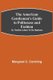 The American Gentleman's Guide to Politeness and Fashion; or, Familiar Letters to his Nephews (Paperback): Margaret C...