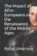 The Impact of Afro-Europeans on the Renaissance of the Middle Ages (Paperback): Rufus O Jimerson