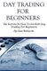 Day Trading for Beginners - The Secrets on How to Get Rich Day Trading for Beginners (Paperback): Alan Richards