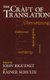 The Craft of Translation (Paperback): John Biguenet