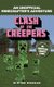 Minecrafters: Clash of the Creepers - An Unofficial Gamer's Adventure (Paperback): Winter Morgan