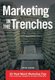 Marketing In The Trenches - 25 Real-World Marketing Tips To Achieve Dramatic Business Growth (Hardcover): Chris Ciunci
