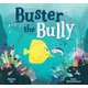 Buster the Bully (Paperback): Maisha Oso