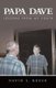 Papa Dave - Lessons from My Youth (Paperback): David L. Reece
