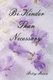 Be Kinder Than Necessary (Paperback): Betsy Mason