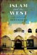 Islam and the West - Reflections From Australia (Paperback): Shahram Akbarzadeh, Samina Yasmeen