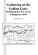 Gathering at the Golden Gate - Mobilizing for War in the Philippines, 1898 (Paperback): Stephen D. Coats, Combat Studies...