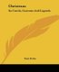 Christmas - Its Carols, Customs And Legends (Paperback): Ruth Heller