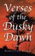 Verses of the Dusky Dawn (Paperback): Madhurima Biswas