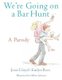 We're Going On A Bar Hunt - A Parody (Hardcover): Emlyn Rees, Josie Lloyd