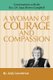 A Woman of Courage & Compassion - Conversations with the Rev. Dr. Joan Brown Campbell (Paperback): Judy Lawrence