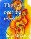 The fight over the tooth (Paperback): Julio Millares