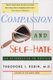 Compassion and Self-Hate (Paperback, 1st Touchstone Ed): I. Rubin Theodore