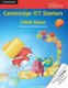 Cambridge ICT Starters: Initial Steps (Paperback, 3rd Revised edition): Jill Jesson, Graham Peacock