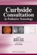 Curbside Consultation in Pediatric Neurology - 49 Clinical Questions (Paperback): Daniel J. Licht, Nicole R Ryan