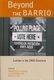 Beyond the Barrio - Latinos in the 2004 Elections (Paperback): Rodolfo de la Garza, Louis DeSipio, David Leal