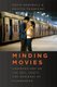 Minding Movies (Paperback, New): David Bordwell