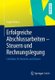 Erfolgreiche Abschlussarbeiten - Steuern und Rechnungslegung - Leitfaden fur Bachelor und Master (German, Paperback, 2013 ed.):...