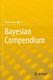 Bayesian Compendium (Paperback, 1st ed. 2020): Marcel van Oijen