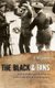 The Black and Tans - British Police and Auxiliaries in the Irish War of Independence, 1920-1921 (Hardcover): D. M. Leeson