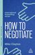 How To Negotiate (Paperback): Mike Clayton