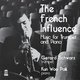 Various Artists - The French Influence (CD): Arthur Honegger, Jacques Ibert, Henri Sene, Georges Enesco, Andr Jolivet, Eugene...