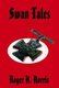 Swan Tales (Hardcover): Roger H. Norris