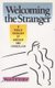 Welcoming The Stranger - A Public Theology Of Worship And Evangelism (Paperback): Patrick R. Keifert