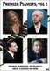 Various Artists - Premier Pianists: Volume 2 (DVD): Arthur B. Rubinstein, Alicia De Larrocha, Emil Gilels, Rosalyn Tureck,...