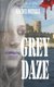 Grey Daze (Paperback): Rachel Defriez