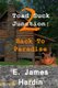 Back To Paradise (Paperback): E James Hardin