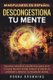 Mindfulness en espanol. Descongestiona tu mente - Secretos sencillos y poderosos para vivir con paz mental. Como reducir el...
